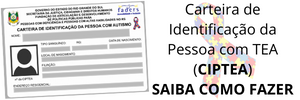 À esquerda, uma Ciptea com foto e campos vazios. à direita, está escrito "Carteira de Identificação da Pessoa com TEA (CIPTEA) Saiba como fazer