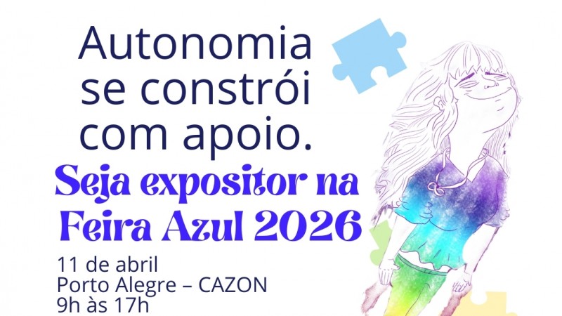 Card de divulga&ccedil;&atilde;o da Feira Azul 2026 com fundo branco. &Agrave; esquerda, em destaque, aparece o texto: &ldquo;Autonomia se constr&oacute;i com apoio. Seja expositor na Feira Azul 2026&rdquo;. 
Abaixo informa&ccedil;&otilde;es do evento: &ldquo;11 de abril, Porto Alegre &ndash; CAZON ( Rua Joaquim Silveira,200 Porto Alegre), das 9h &agrave;s 17h Toda a comunidade est&aacute; convidada.&rdquo;.  
No lado direito do card h&aacute; uma ilustra&ccedil;&atilde;o art&iacute;stica de uma menina com express&atilde;o serena e sorrindo, com cabelos longos ao vento. O corpo da personagem &eacute; pintado em aquarela com tons de azul, verde, amarelo e roxo, dando a impress&atilde;o de leveza e movimento. Ao redor da figura aparecem pe&ccedil;as de quebra-cabe&ccedil;a coloridas, s&iacute;mbolo frequentemente associado &agrave; conscientiza&ccedil;&atilde;o sobre o autismo.
Ela esta "voando" impulsionada por tr&ecirc;s adultos que a incentivam ao redor da cama el&aacute;stica, demonstrando a rede de apoio que a pessoa com TEA tem ao seu redor.Inscri&ccedil;&otilde;es atrav&eacute;s do QR Code ( foto do mesmo ao lado) ou no site da Faders...
Na parte inferior do card aparecem os logotipos institucionais da Faders &ndash; Acessibilidade e Inclus&atilde;o, do CADEP (Centro de Atendimento e Desenvolvimento de Estudos e Pesquisas), o selo comemorativo de 52 anos da Faders, al&eacute;m dos logotipos da Secretaria de Desenvolvimento Social e do Governo do Estado do Rio Grande do Sul. Fim da descri&ccedil;&atilde;o 